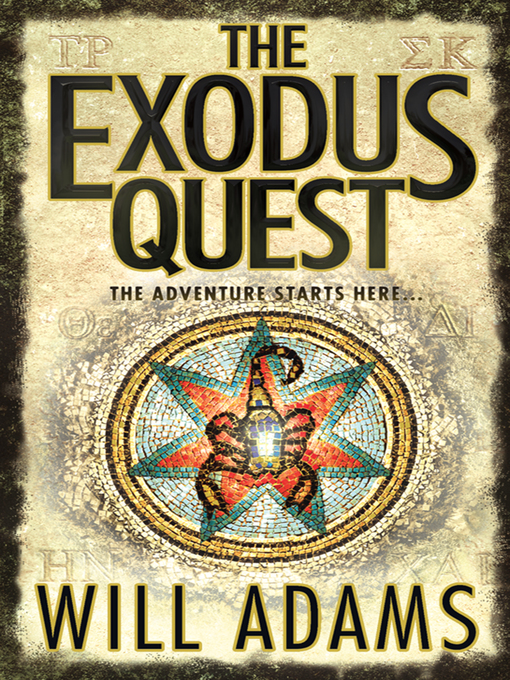Title details for The Exodus Quest by Will Adams - Available